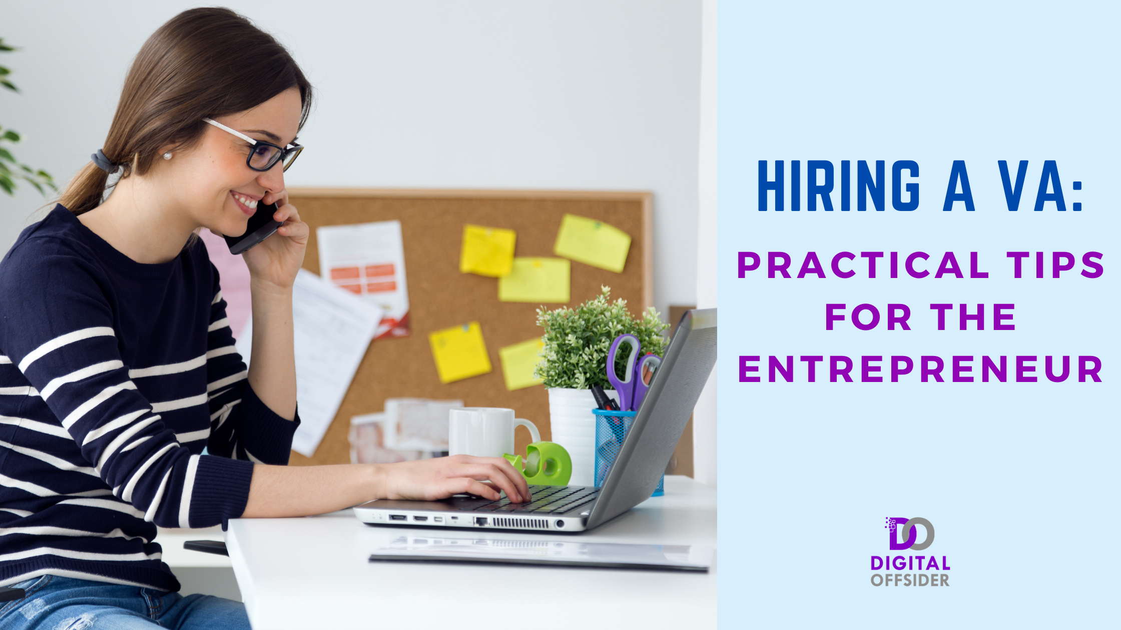 Hiring a VA: Practical Tips for the Entrepreneur