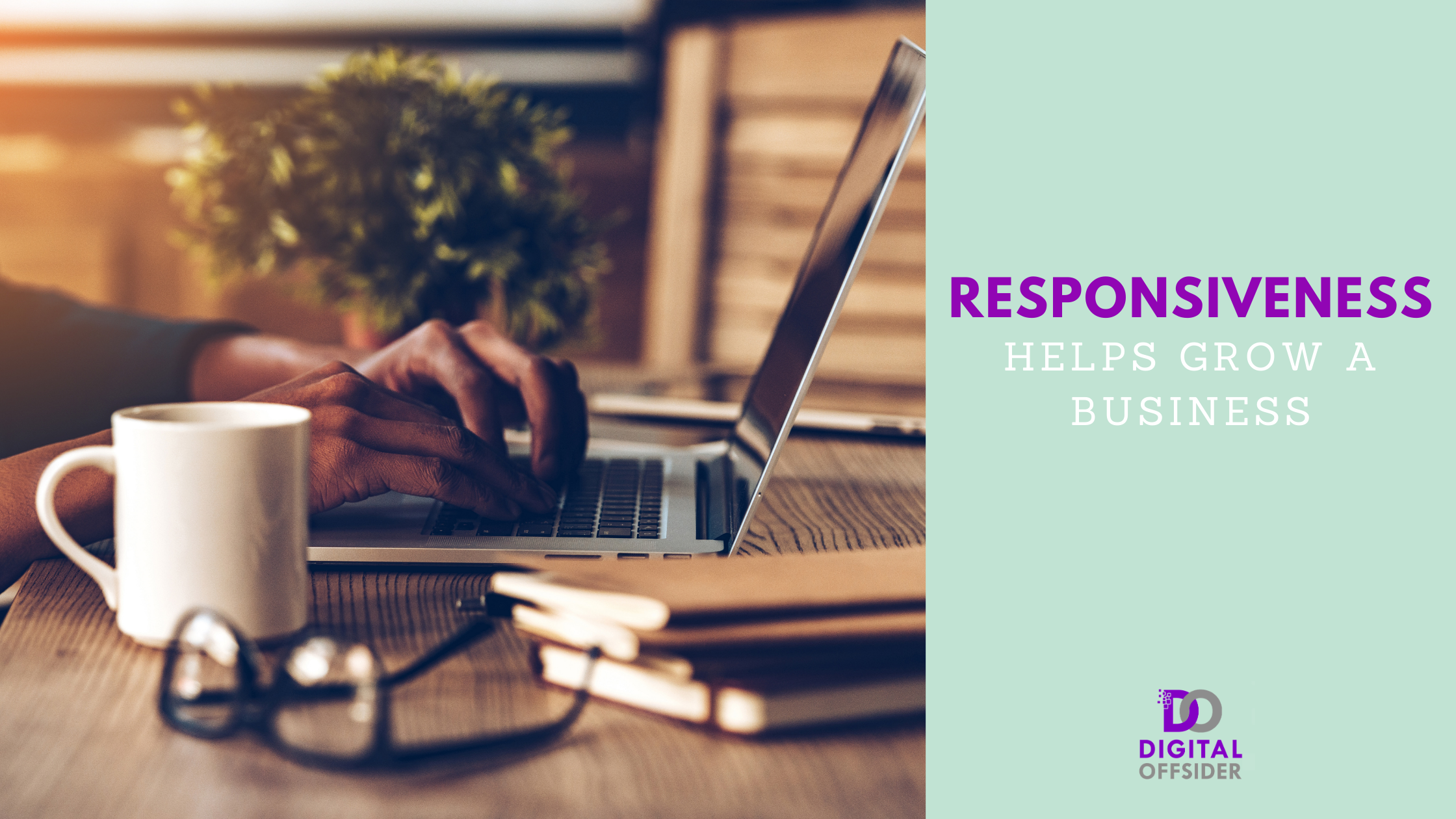 Responsiveness Helps Grow a Business