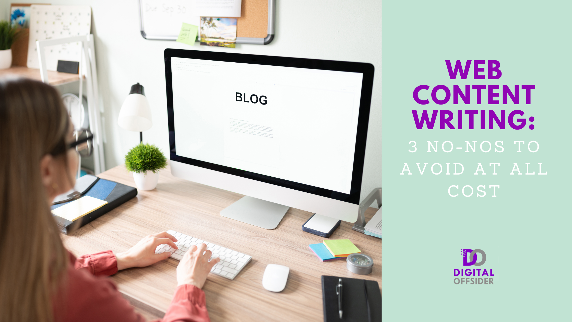 Web Content Writing: 3 No-Nos to Avoid At All Cost